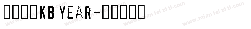 字体名称KB Year字体转换